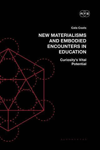 New Materialisms and Embodied Encounters in Education