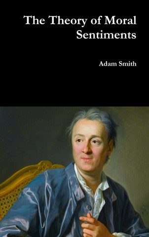 The Theory of Moral Sentiments