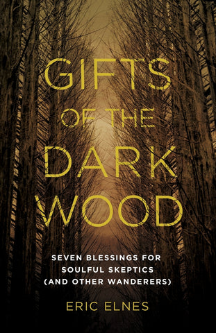 Gifts of the Dark Wood