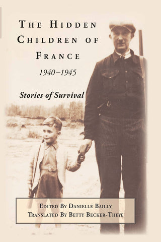 The Hidden Children of France, 1940-1945