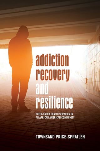 Addiction Recovery and Resilience