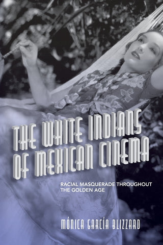 The White Indians of Mexican Cinema