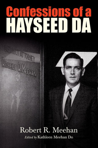 Confessions of a Hayseed DA