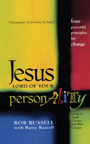 Jesus, Lord of Your Personality