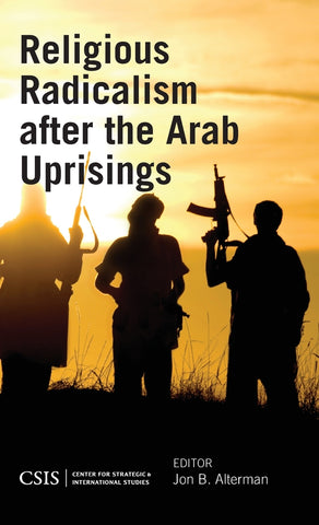 Religious Radicalism after the Arab Uprisings