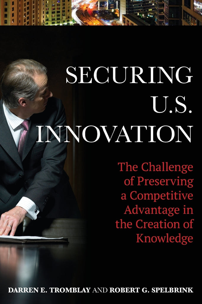 Securing U.S. Innovation