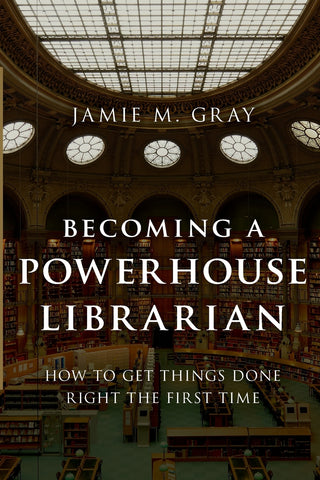 Becoming a Powerhouse Librarian