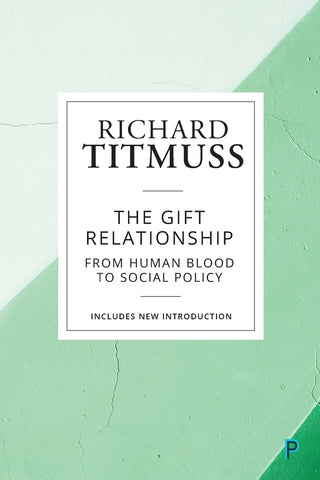 The Gift Relationship (Reissue)