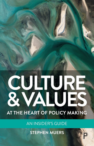 Culture and Values at the Heart of Policy Making