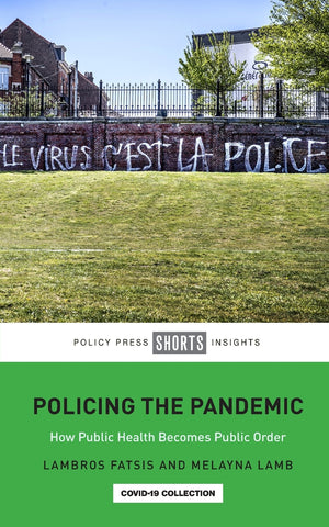 Policing the Pandemic