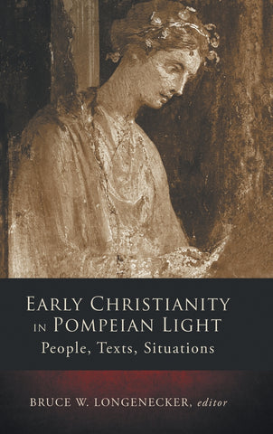 Early Christianity in Pompeian Light