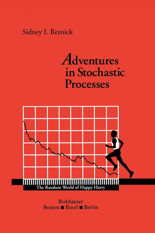 Adventures in Stochastic Processes