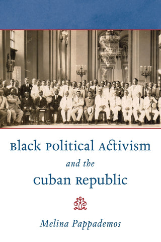 Black Political Activism and the Cuban Republic