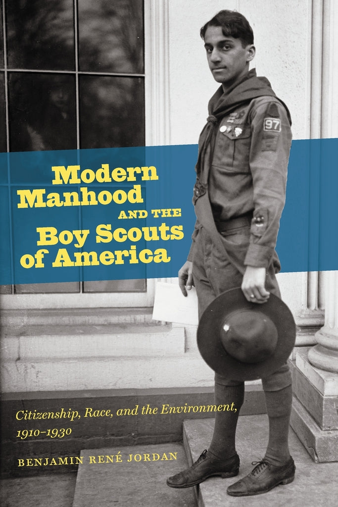 Modern Manhood and the Boy Scouts of America