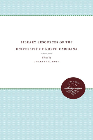 Library Resources of the University of North Carolina