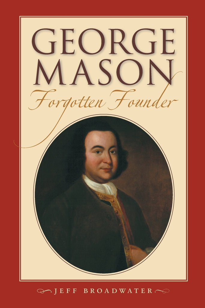 George Mason, Forgotten Founder