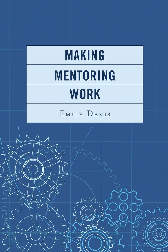 Making Mentoring Work
