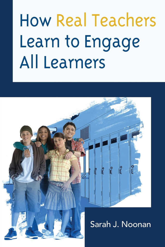 How Real Teachers Learn to Engage All Learners