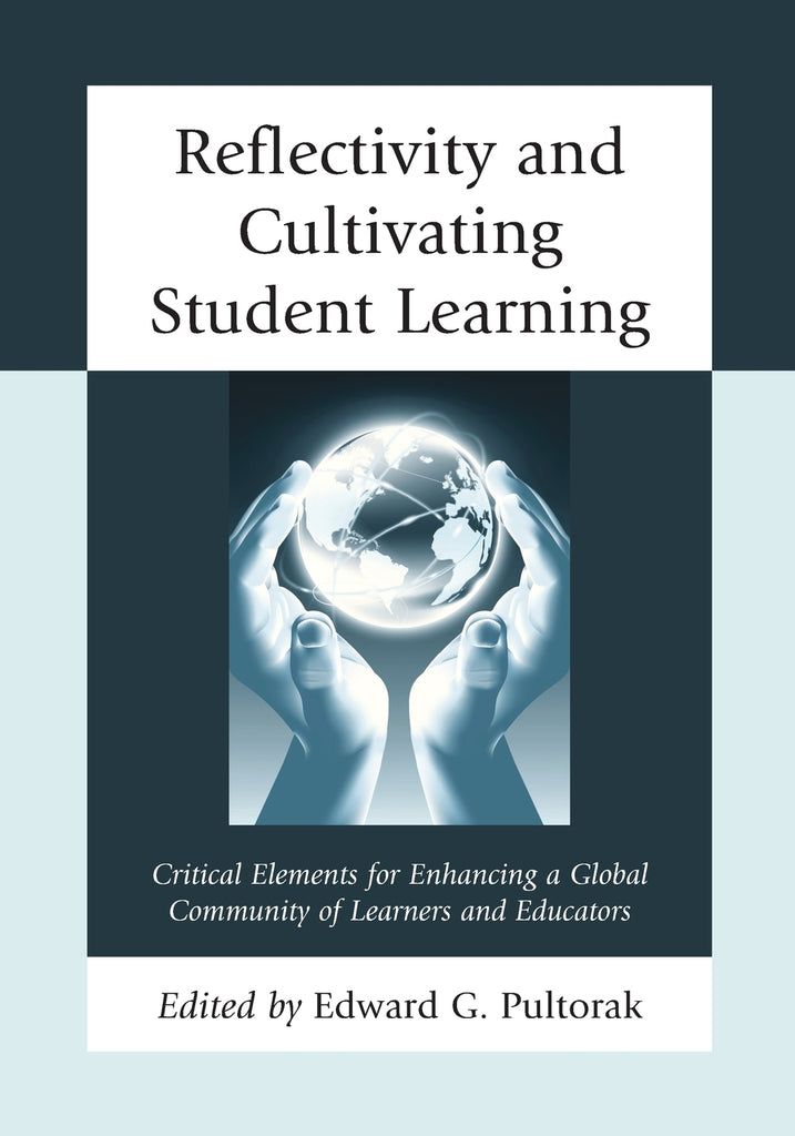 Reflectivity and Cultivating Student Learning