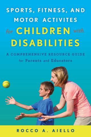 Sports, Fitness, and Motor Activities for Children with Disabilities