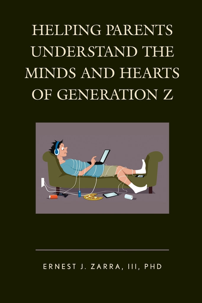 Helping Parents Understand the Minds and Hearts of Generation Z