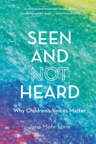 Seen and Not Heard