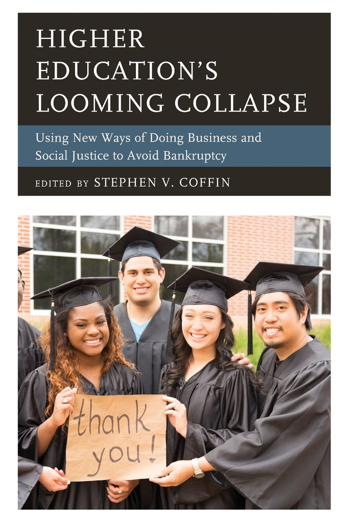 Higher Education's Looming Collapse
