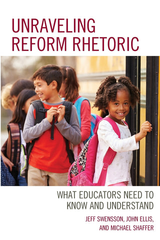 Unraveling Reform Rhetoric