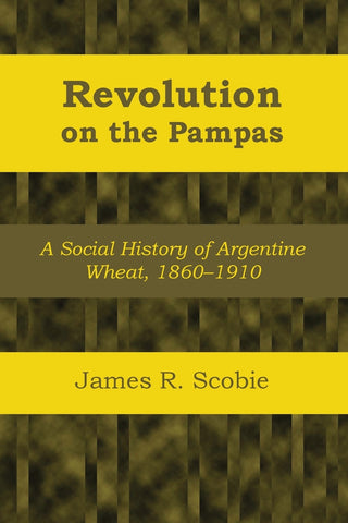 Revolution on the Pampas