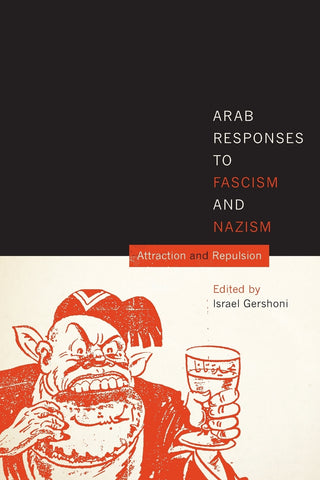 Arab Responses to Fascism and Nazism