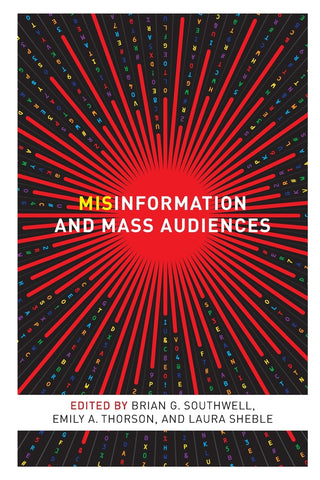 Misinformation and Mass Audiences