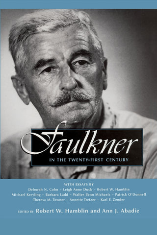 Faulkner in the Twenty-First Century