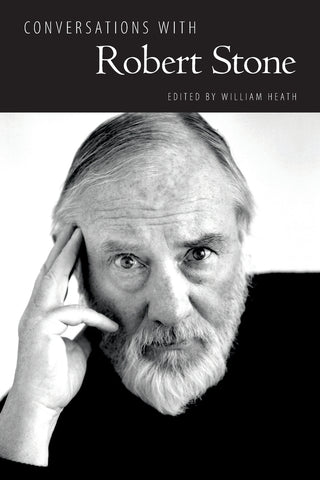 Conversations with Robert Stone