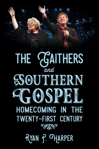 Gaithers and Southern Gospel