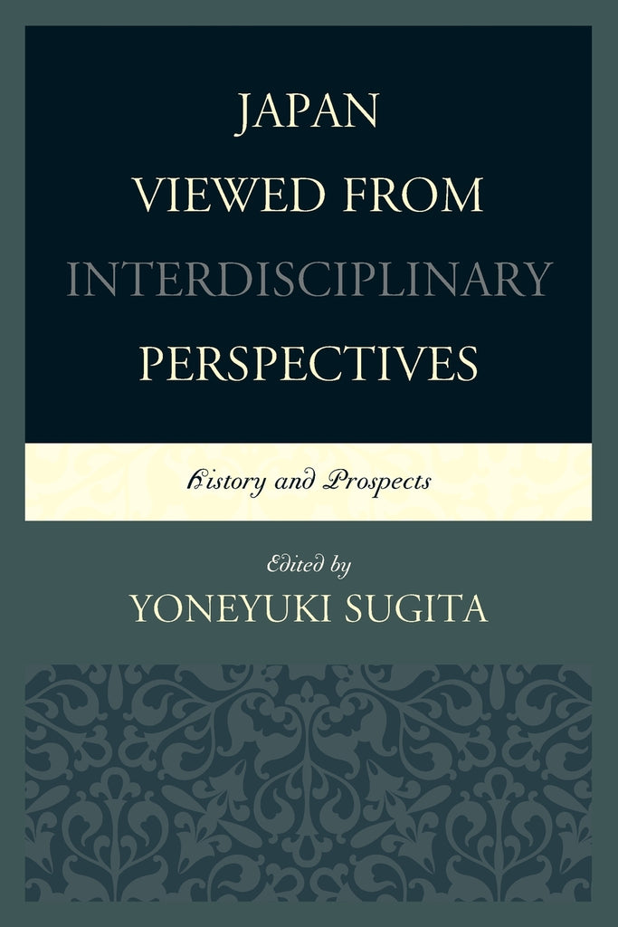 Japan Viewed from Interdisciplinary Perspectives