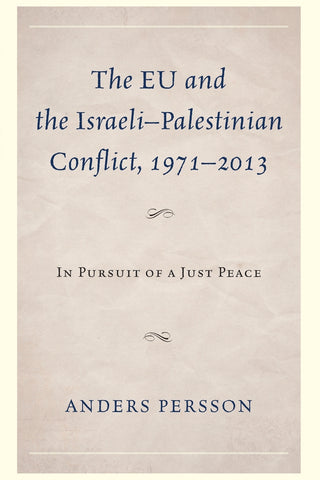 The EU and the Israeli-Palestinian Conflict 1971-2013