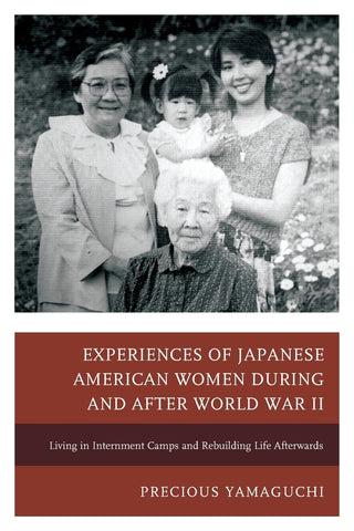 Experiences of Japanese American Women during and after World War II
