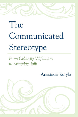 The Communicated Stereotype