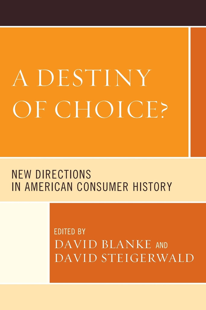 A Destiny of Choice?
