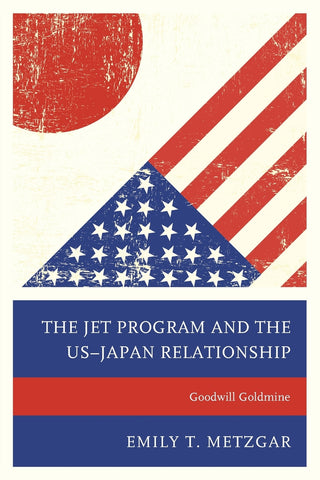 JET Program and the US-Japan Relationship