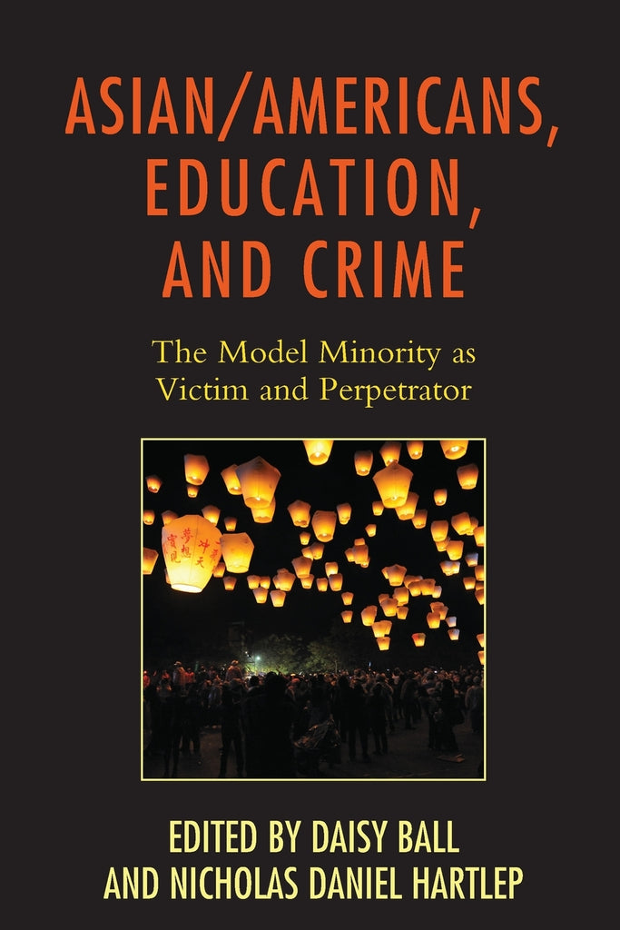 Asian/Americans, Education, and Crime