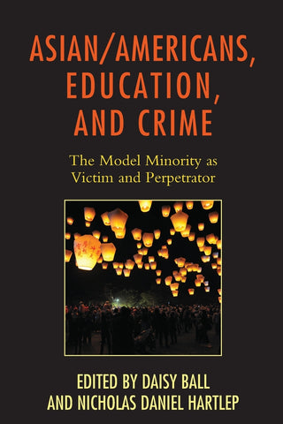 Asian/Americans, Education, and Crime