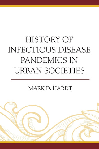 History of Infectious Disease Pandemics in Urban Societies