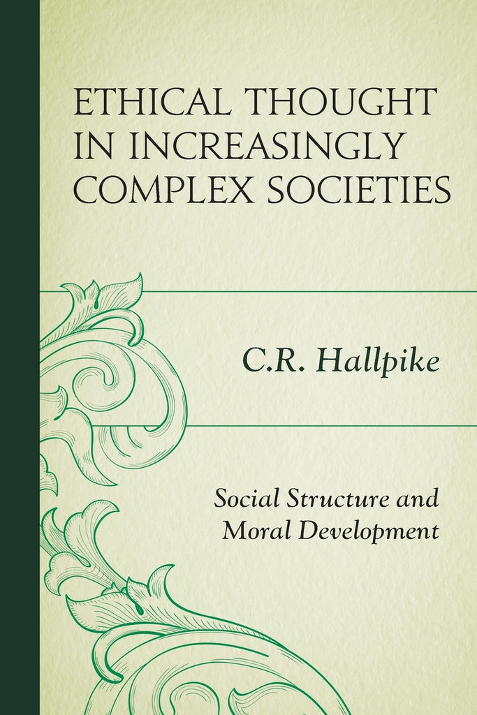 Ethical Thought in Increasingly Complex Societies