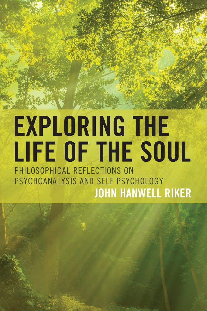 Exploring the Life of the Soul