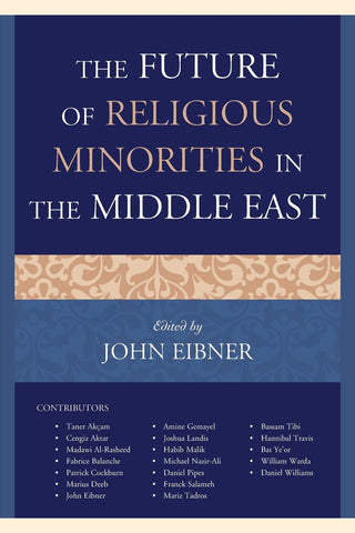 The Future of Religious Minorities in the Middle East