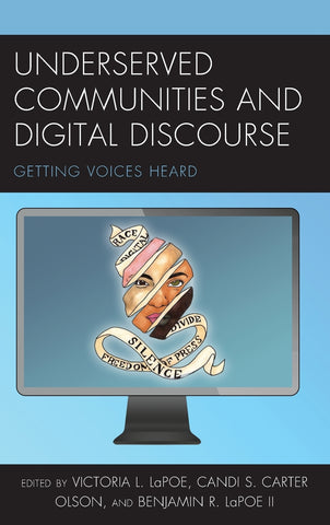 Underserved Communities and Digital Discourse