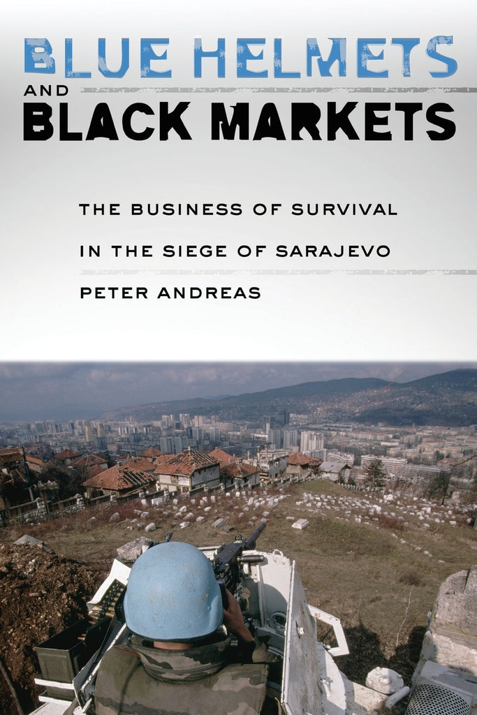 Blue Helmets and Black Markets
