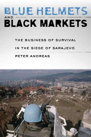 Blue Helmets and Black Markets