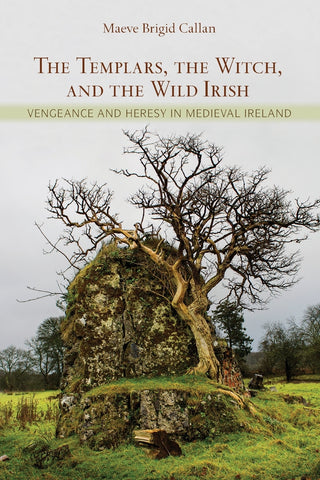 Templars, the Witch, and the Wild Irish